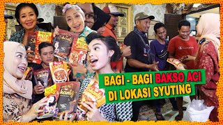 BAGI BAGI BAKSO ACI DI LOKASI SYUTING