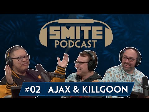 SMITE Podcast Episode 2 w/ Ajax & Killgoon