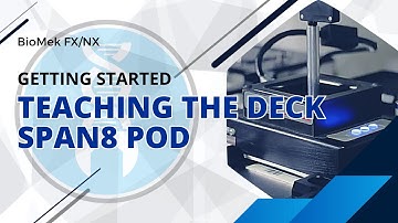 BioMek FX/NX: Teaching the Deck with a Span8 Pod