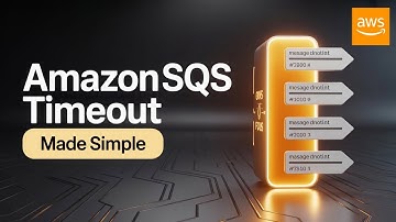 Master Amazon SQS Visibility Timeout: Step-by-Step Beginner Tutorial