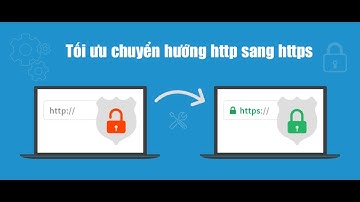 Chuyển hướng HTTP sang HTTPS (wordpress tối ưu)