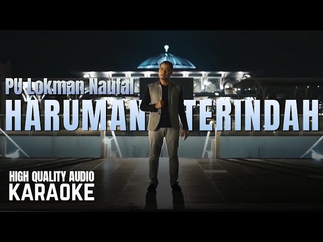 Haruman Terindah - PU Lokman Naufal Karaoke HQ class=