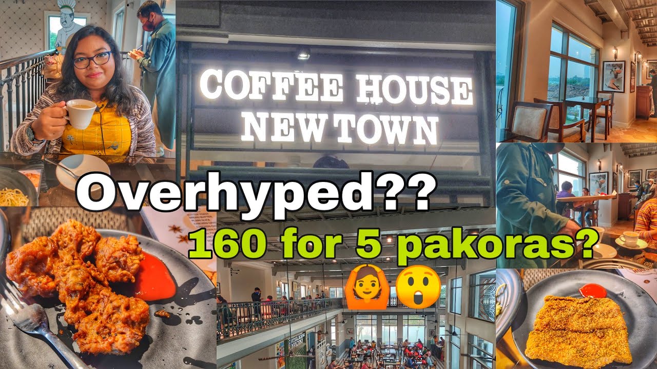 Coffee House Newtown Food Quality? Price? Transport? Overhyped? Detailed Review Kolkata