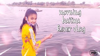 morning baitwa Rever vlog|| by its Meenakshi screenshot 5