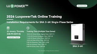 LuxpowerTek SNA 3-6K | Installation Training Webinar