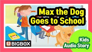 Max the Dog Goes to School | English Fairy Tales | Story | BIGBOX