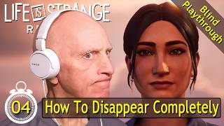 Life is Strange: Reunion PS5 - *Old Gamer - Blind Playthrough* - Ep4 - How To Disappear Completely