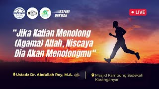Jika Kalian Menolong, (Agama )Allah Niscaya Dia Akan Menolongmu