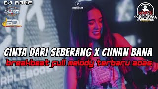 Download Lagu DJ CINTA DARI SEBERANG X CIINAN BANA BREAKBEAT FULL MELODY TERBARU 2025 MP3 Download Lagu DJ CINTA DARI SEBERANG X CIINAN BANA BREAKBEAT FULL MELODY TERBARU 2025 MP3