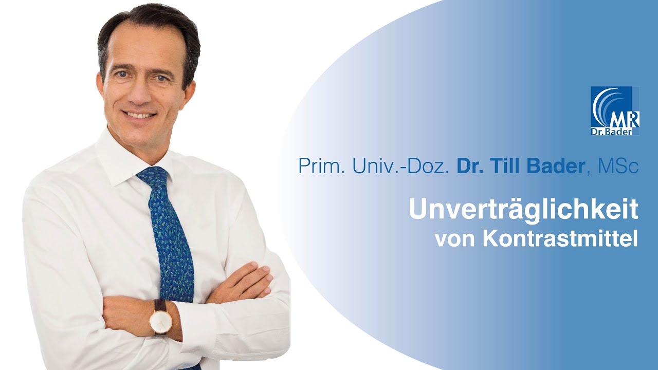Unverträglichkeit von Kontrastmittel | Dr. Bader MR Ambulatorium - YouTube