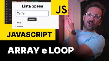 JAVASCRIPT ARRAY e LOOP ForEach con Esempio App Lista Spesa (Tutorial Ita)