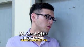 KAU SEPUTIH MELATI : Didalam setiap masalah, Andrio akan selalu siap dampingi Nita