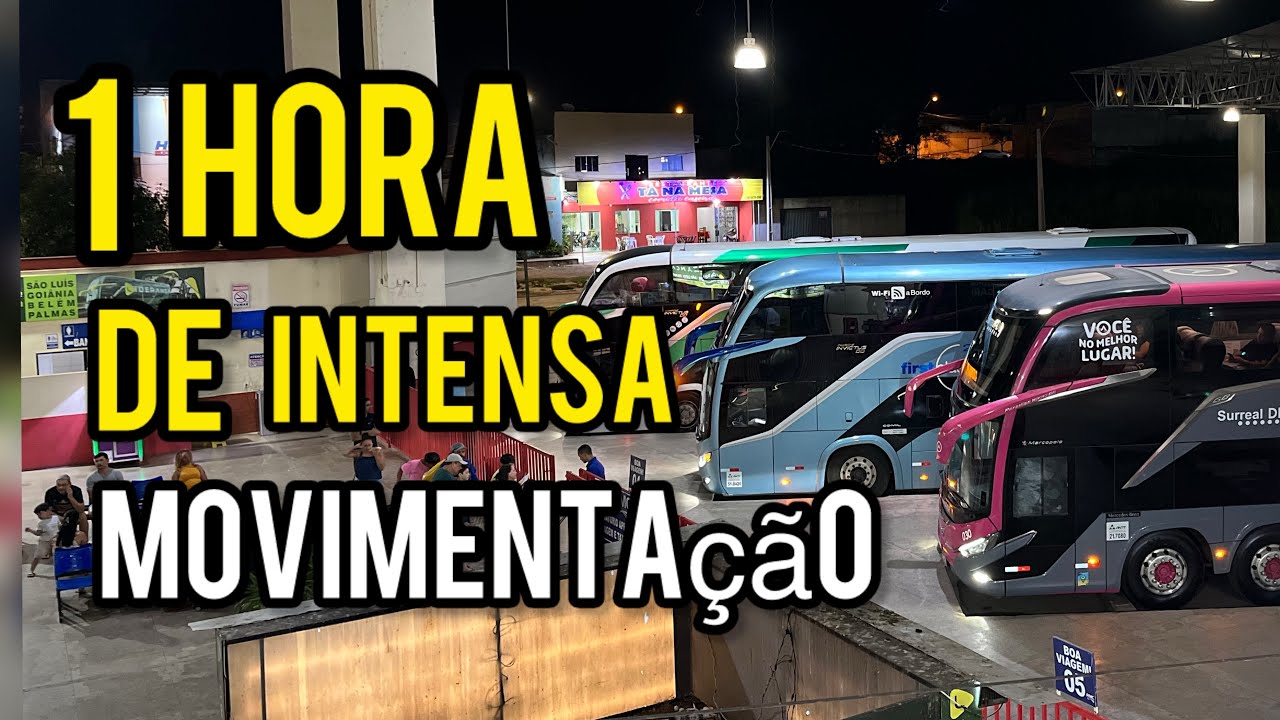 Noite movimentada na Rodoviária de Imperatriz Maranhão 