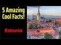 5 Fascinating Facts About Estonia