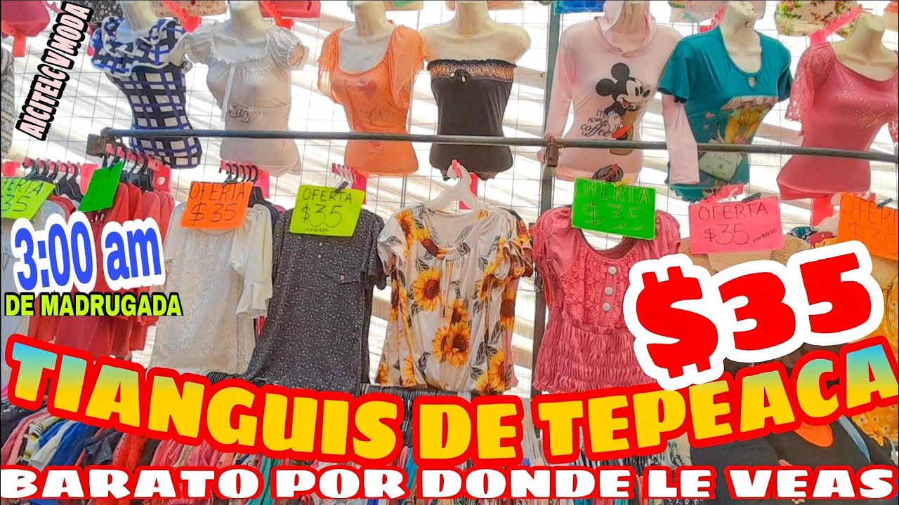 TIANGUIS DE MADRUGADA BLUSAS $29 $25 $35 LA ROPA MÁS BARATA DE MÉXICO  RECORRIDO - YouTube