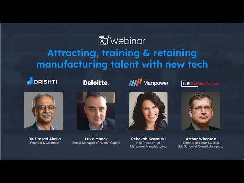 Drishti: Attracting, Training, Retaining Manufacturing Talent with New Tech for Industry 4.0