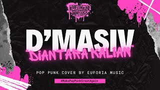 D'Masiv - Diantara Kalian (Pop Punk Cover)