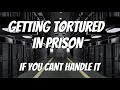 Prisoners getting bullied what happens if you cant handle prison