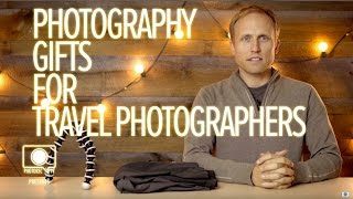 Photographer's Gift Guide: Adventure\/Travel Photographers