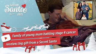 Family of young mom battling stage 4 cancer receives big gift from a Secret Santa