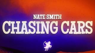 Nate Smith - Chasing Cars (Lyrics)