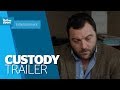 Custody Trailer | On DVD, Blu-Ray & Digital 3 September