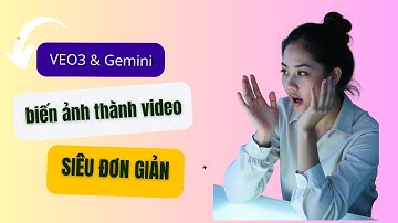 Bye Fake VPN! VEO3 & Gemini: Biến ảnh thành Video siêu đơn giản, AI Gemini đã tạo được video từ ảnh