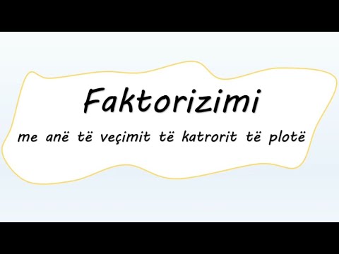 Faktorizimi me anë të veçimit të katrorit të plotë