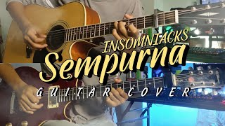 Insomniacks - Sempurna (Guitar Cover)