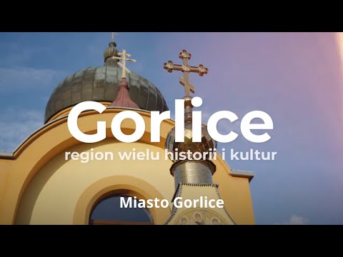 Gorlice - region wielu historii i kultur. Cz. 1 Miasto Gorlice