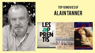 Alain Tanner | Top Movies by Alain Tanner| Movies Directed by Alain Tanner