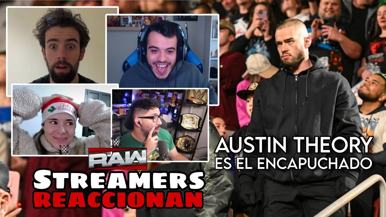 Streamers REACCIONAN al REGRESO de Austin Theory como el encapuchado misterioso