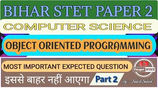 OOP PART - 2  || STET COMPUTER SCIENCE || BPSC TRE COMPUTER SCIENCE ||  TARGET STET News