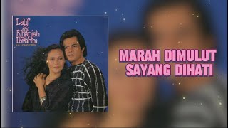 Latif  Khatijah Ibrahim  Marah Dimulut Sayang Dihati  S 