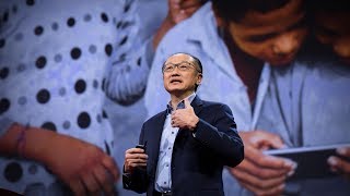 Doesn't everyone deserve a chance at a good life? | Jim Yong Kim