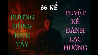 Dương Đông Kích Tây - Nghệ thuật đánh lừa sự chú ý – Bài học thành công | Tâm Đạo