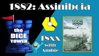 18xx with Ambie: 1882: Assiniboia