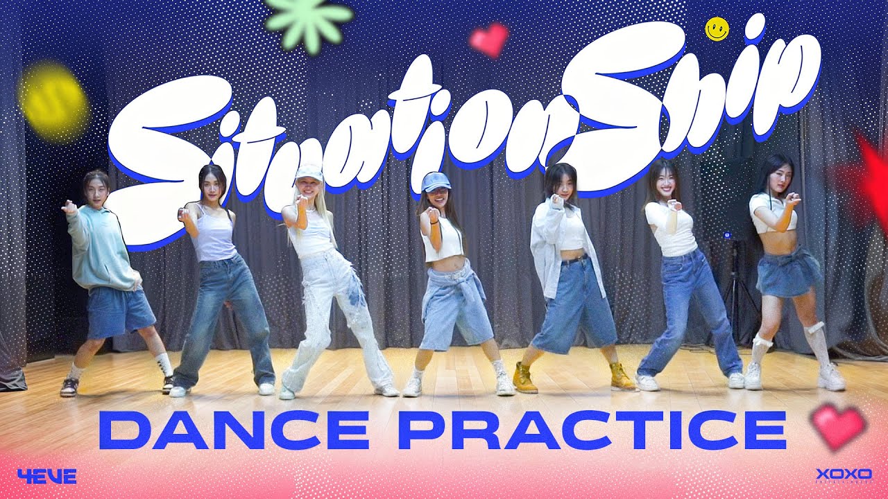 4EVE - Situationship | Dance Practice