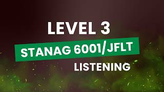 STANAG 6001/ JFLT Listening Level 3 | Exam Simulation