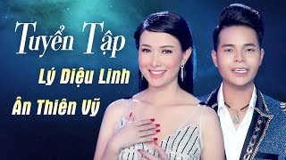 Tuyển Tập Lý Diệu Linh & Ân Thiên Vỹ Hay Nhất 2023 - Song Ca Nhạc Vàng Hải Ngoại Ngọt Lịm Tim