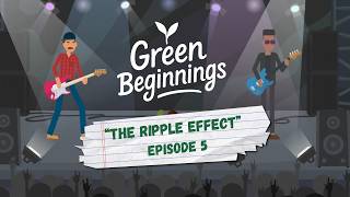 Beautiful Green Beginnings | Ep 6: The Ripple Effect Plant