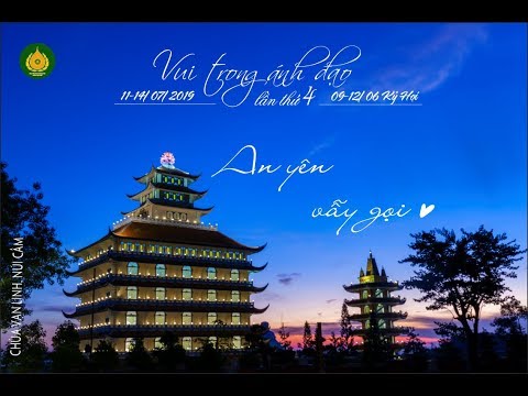 Video TỔNG HỢP KHÓA TU TUỔI TRẺ VUI TRONG ÁNH ĐẠO 4 | AN YÊN... - youtube