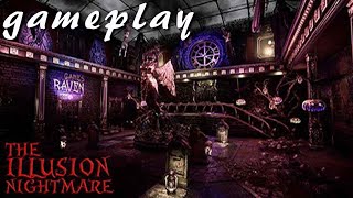 THE ILLUSION NIGHTMARE Gameplay 4K PC No Commentary THE ILLUSION NIGHTMARE Gameplay 4K PC No Commentary