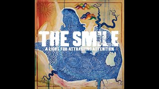 The Smile - Open the Floodgates [HD]