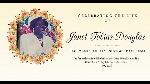 Celebrating The Life of Janet Tobias-Douglas