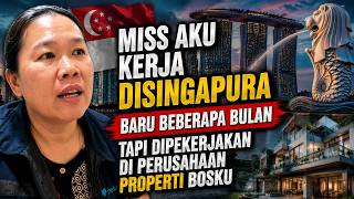 MISS, I'VE BEEN WORKING IN SINGAPORE FOR A FEW MONTHS BUT I WAS HIRED AT MY BOSS'S REAL ESTATE CO...