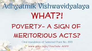 890 Poverty, a sign of meritorious acts vcd1447 #aivv @A1SPIRITUALUNIVERSITY