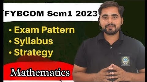 FYBCOM Sem -1 | Mathematics & Statistics Syllabus and Paper Pattern| maths syllabus FYBCom sem 1 |