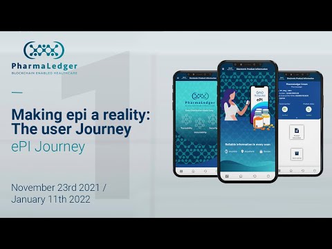 1. ePI Journey | PharmaLedger's 3rd Open Webinar 