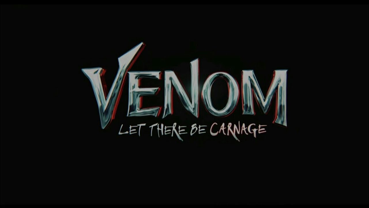 Venom Let There Be Carnage [English] Title Card